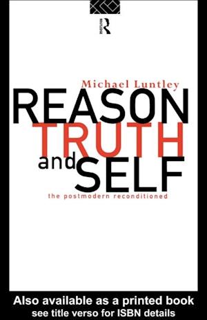 Reason, Truth and Self