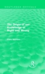 Origin of Our Knowledge of Right and Wrong (Routledge Revivals)