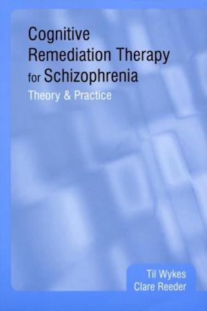 Cognitive Remediation Therapy for Schizophrenia