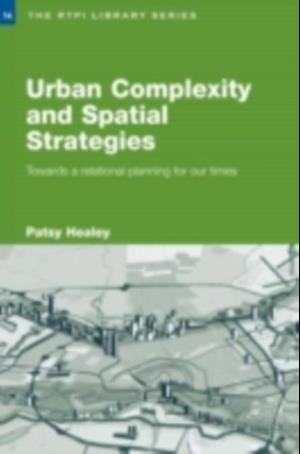 Urban Complexity and Spatial Strategies