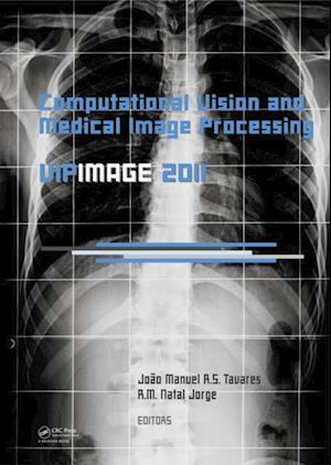 Computational Vision and Medical Image Processing: VipIMAGE 2011