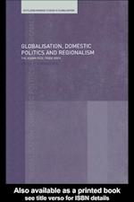 Globalisation, Domestic Politics and Regionalism