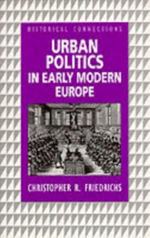 Urban Politics in Early Modern Europe