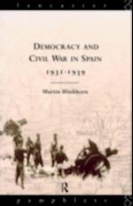 Democracy and Civil War in Spain 1931-1939