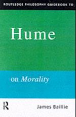 Routledge Philosophy GuideBook to Hume on Morality