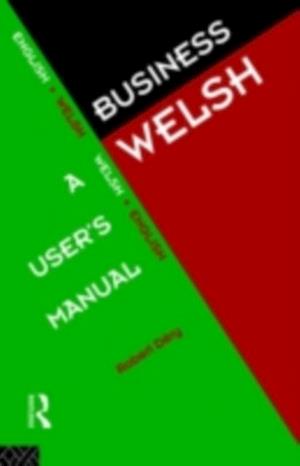 Business Welsh: A User's Manual