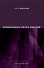 Bodybuilding, Drugs and Risk