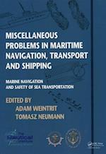 Miscellaneous Problems in Maritime Navigation, Transport and Shipping