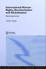 International Human Rights, Decolonisation and Globalisation