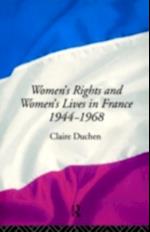 Women's Rights and Women's Lives in France 1944-1968