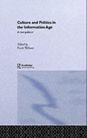 Culture and Politics in the Information Age