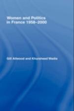 Women and Politics in France 1958-2000