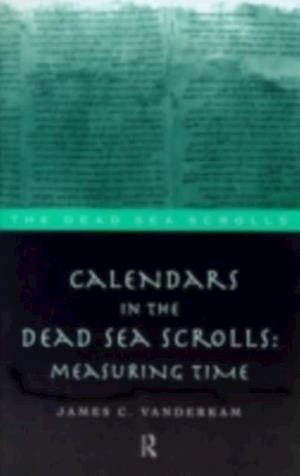 Calendars in the Dead Sea Scrolls