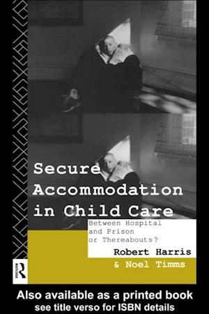 Secure Accommodation in Child Care