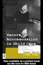 Secure Accommodation in Child Care