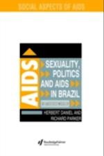 Sexuality, Politics and AIDS in Brazil