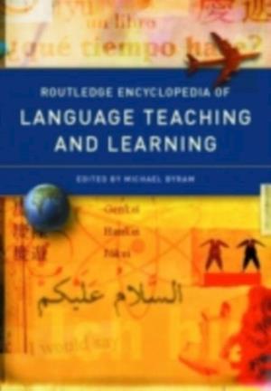 Routledge Encyclopedia of Language Teaching and Learning