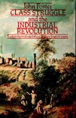 Class Struggle and the Industrial Revolution