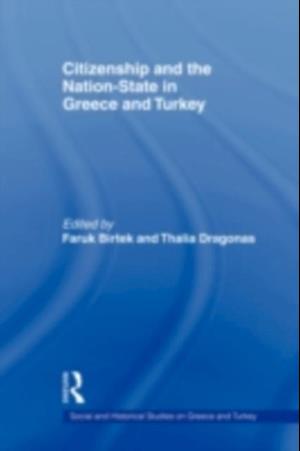 Citizenship and the Nation-State in Greece and Turkey