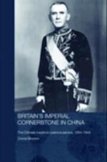 Britain's Imperial Cornerstone in China