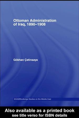 Ottoman Administration of Iraq, 1890-1908