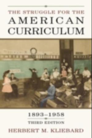 Struggle for the American Curriculum, 1893-1958