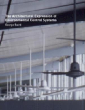 Architectural Expression of Environmental Control Systems