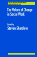 Values of Change in Social Work