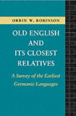 Old English and its Closest Relatives