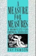 Measure for Measure: Manifesto