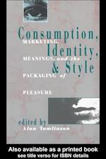 Consumption, Identity and Style