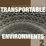 Transportable Environments 2