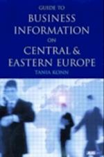 Guide to Business Information on Central and Eastern Europe