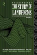 History of the Study of Landforms - Volume 3 (Routledge Revivals)