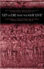 'Let us die that we may live'