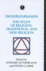 World's Religions: The Study of Religion, Traditional and New Religion