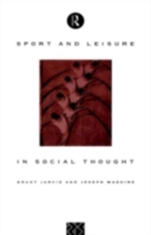 Sport and Leisure in Social Thought