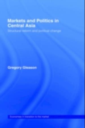 Markets and Politics in Central Asia