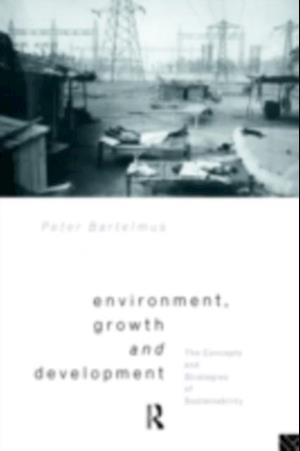 Environment, Growth and Development