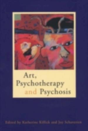 Art, Psychotherapy and Psychosis