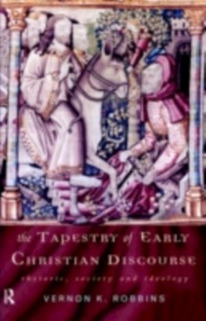 Tapestry of Early Christian Discourse