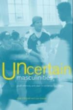 Uncertain Masculinities