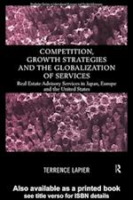 Competition, Growth Strategies and the Globalization of Services