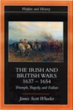 Irish and British Wars, 1637-1654