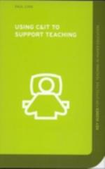 Using C&IT to Support Teaching
