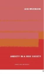 Anxiety in a 'Risk' Society