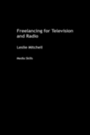 Freelancing for Television and Radio