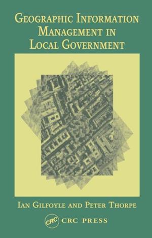 Geographic Information Management in Local Government