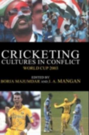 Cricketing Cultures in Conflict