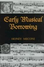 Early Musical Borrowing